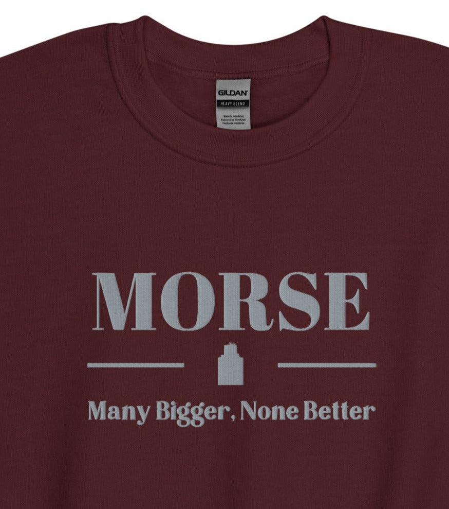 Morse None Better Embroidered Unisex Sweatshirt