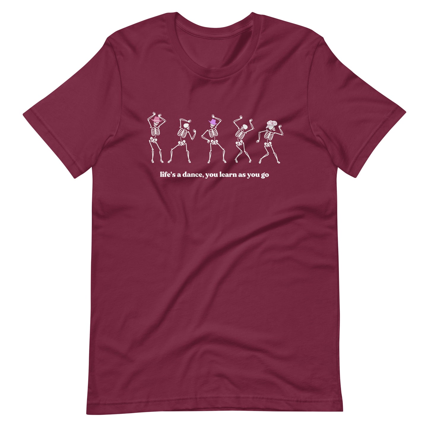 Life's A Skeleton Dance Unisex t-shirt